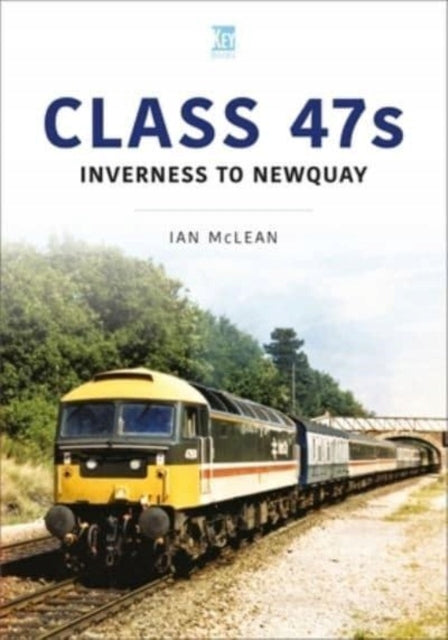 Klasse 47: Inverness nach Newquay 1987–88 