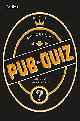 Collins Pub Quiz: 10,000 Easy, Medium and Difficult Questions 2nd Revised edition