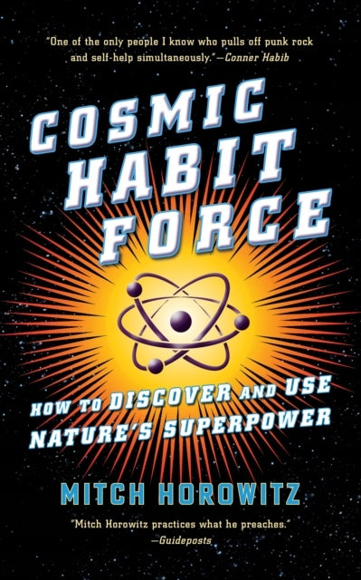 Cosmic Habit Force: Wie man die Superkraft der Natur entdeckt und nutzt 