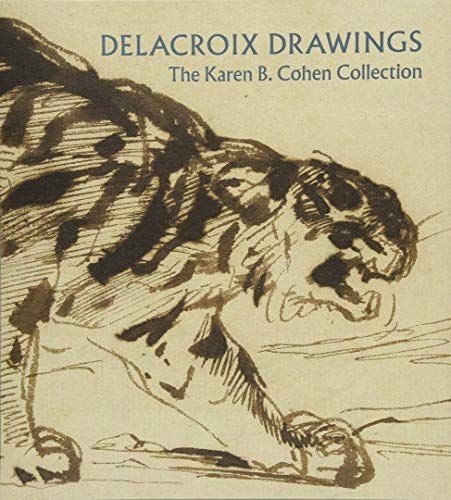 Delacroix Drawings: The Karen B. Cohen Collection