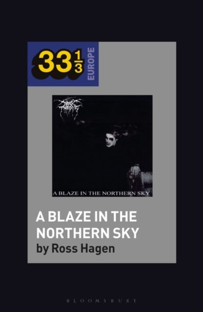 „A Blaze in the Northern Sky“ von Darkthrone 