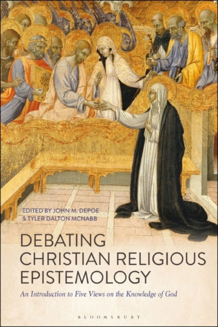Debatte über christliche religiöse Erkenntnistheorie: Eine Einführung in fünf Ansichten über die Erkenntnis Gottes 