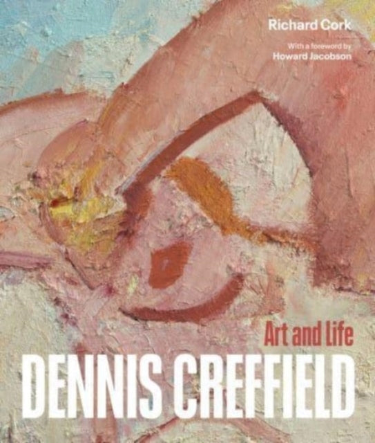 Dennis Creffield: Kunst und Leben 
