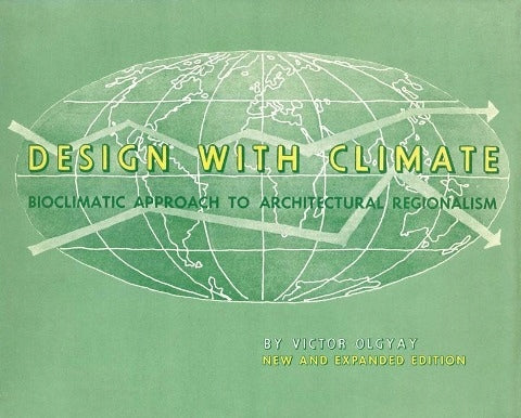 Design with Climate: Bioklimatischer Ansatz zum architektonischen Regionalismus – Neue und erweiterte Ausgabe, überarbeitete Ausgabe 