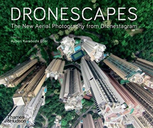 Dronescapes: Die neue Luftfotografie von Dronestagram 