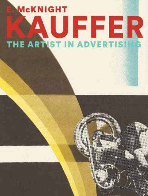 E. McKnight Kauffer: The Artist in Advertising