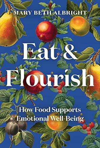 Eat &amp; Flourish: Wie Essen das emotionale Wohlbefinden unterstützt 