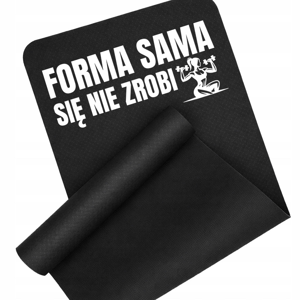 EXERCISE MAT BLACK FORM WILL NOT DO FITNESS YOGA TRAINING FOR THE GYM