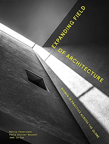 Expanding Field of Architecture: Women in Practice Across the Globe