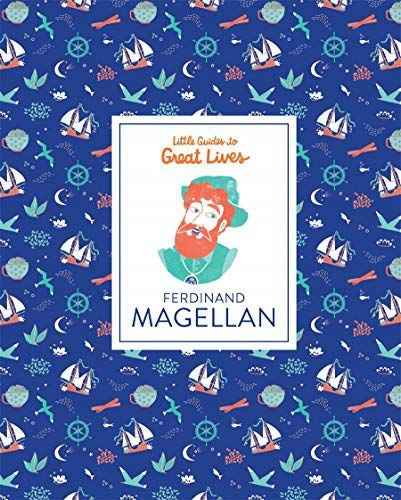Kleine Führer zu großartigen Leben von Ferdinand Magellan 