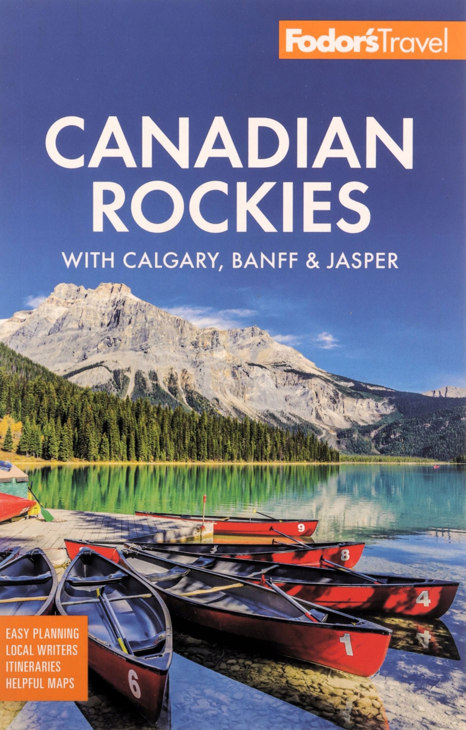 Fodors kanadische Rocky Mountains: mit den Nationalparks Calgary, Banff und Jasper 