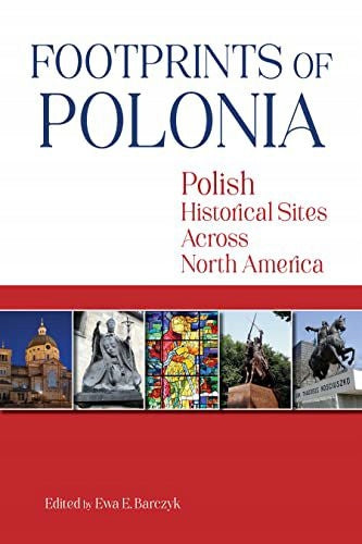 Spuren Poloniens: Polnische historische Stätten in ganz Nordamerika 
