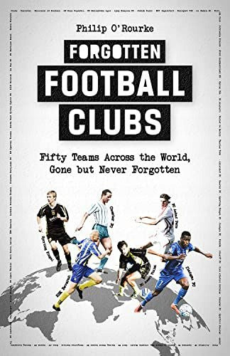 Vergessene Fußballvereine 