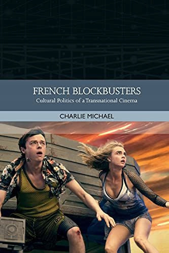 Französische Blockbuster: Kulturpolitik eines transnationalen Kinos 