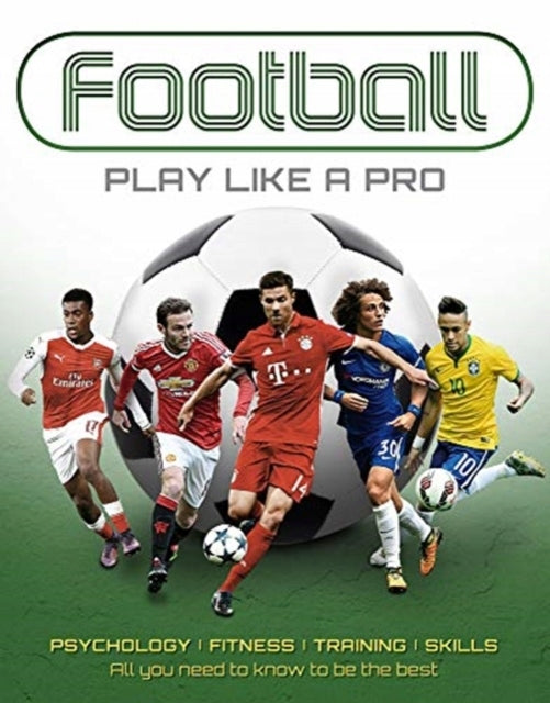 Fußball: Spielen Sie wie ein Profi 