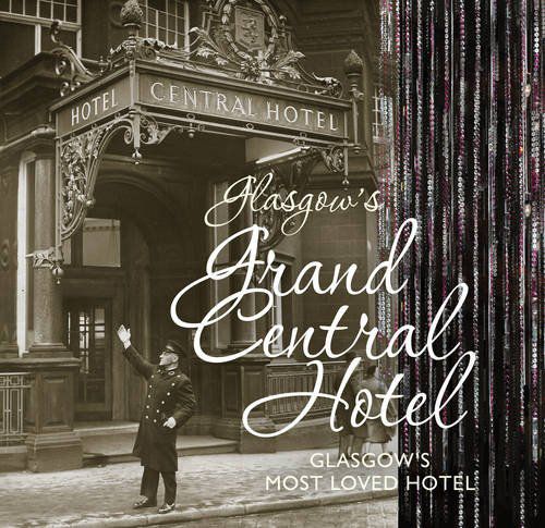 Glasgow's Grand Central Hotel: Glasgow's Most-loved Hotel