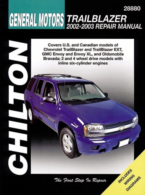 GM Trailblazer (Chilton): Chevrolet Trailblazer, Gmc Envoy, Oldsmobile Bravada &amp; Rainier 02-09 