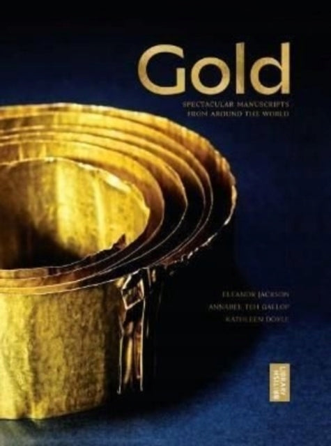 Gold: Das Ausstellungsbuch der British Library 