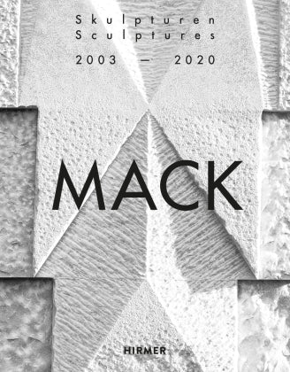 Mack. Sculptures (Bilingual edition): 20032020