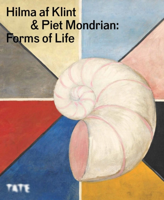 Hilma af Klint &amp; Piet Mondrian: Lebensformen 
