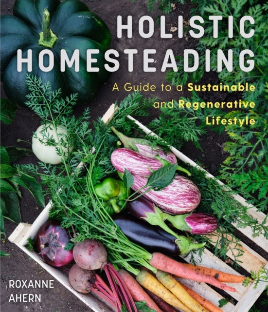 Ganzheitliches Homesteading 