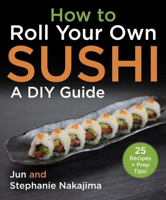 So machen Sie Sushi zu Hause: Ein grundlegender Leitfaden für Anfänger und Fortgeschrittene 