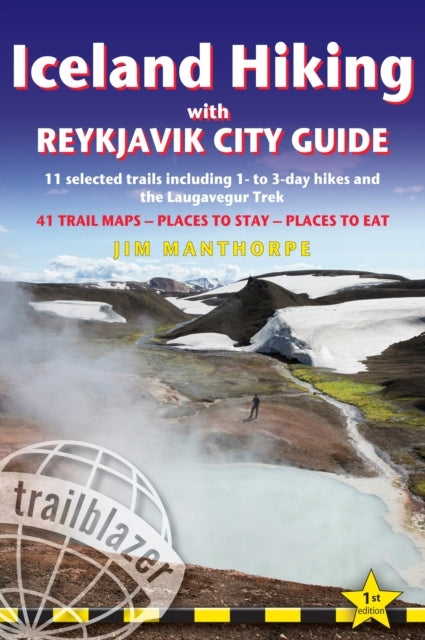 Wandern in Island – mit Reykjavik City Guide: 11 ausgewählte Wanderwege, darunter 1- bis 2-tägige Wanderungen und der Laugavegur-Trek 