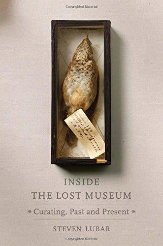 Im verlorenen Museum: Kuratieren, Vergangenheit und Gegenwart 