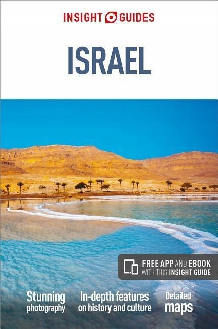 Insight Guides Israel (Reiseführer mit kostenlosem E-Book): (Reiseführer mit kostenlosem E-Book), 9. überarbeitete Auflage 