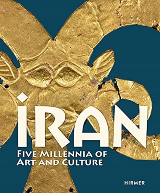 Iran: Fünf Jahrtausende Kunst und Kultur 