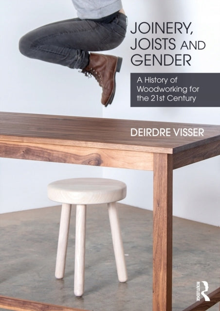 Joinery, joists and gender