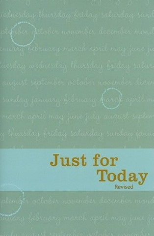 Just For Today: Daily Meditations for Recovering Addicts