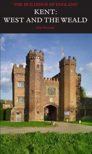 Kent: West and the Weald: The Buildings of England