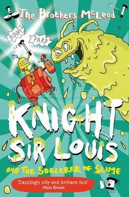 Knight Sir Louis and the Sorcerer of Slime