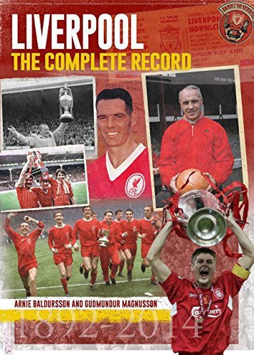 Liverpool: The Complete Record 2nd fully revised and updated