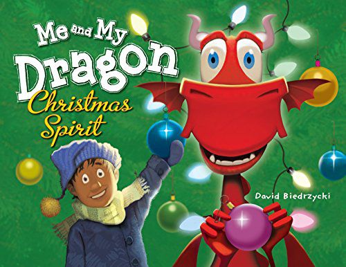 Me and My Dragon: Christmas Spirit: Christmas Spirit