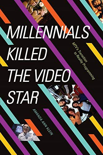 Millennials Killed the Video Star: MTV's Transition to Reality Programming