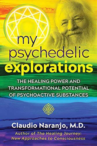 Meine psychedelischen Erkundungen: Die Heilkraft und das Transformationspotenzial psychoaktiver Substanzen 