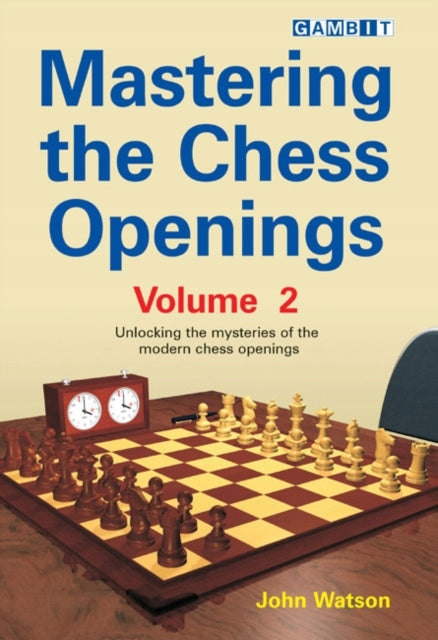Mastering the Chess Openings, v. 2