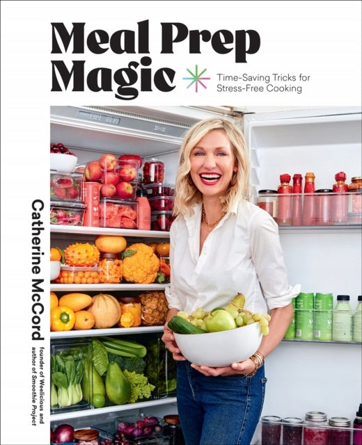 Meal Prep Magic: Zeitsparende Tricks für stressfreies Kochen, ein wunderbares Kochbuch 