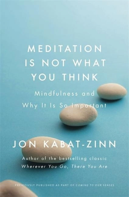 Meditation ist nicht das, was Sie denken: Achtsamkeit und warum sie so wichtig ist 
