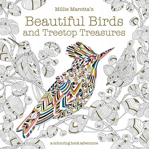 Millie Marotta's Beautiful Birds and Treetop Treasures: A colouring book adventure, Volume 5