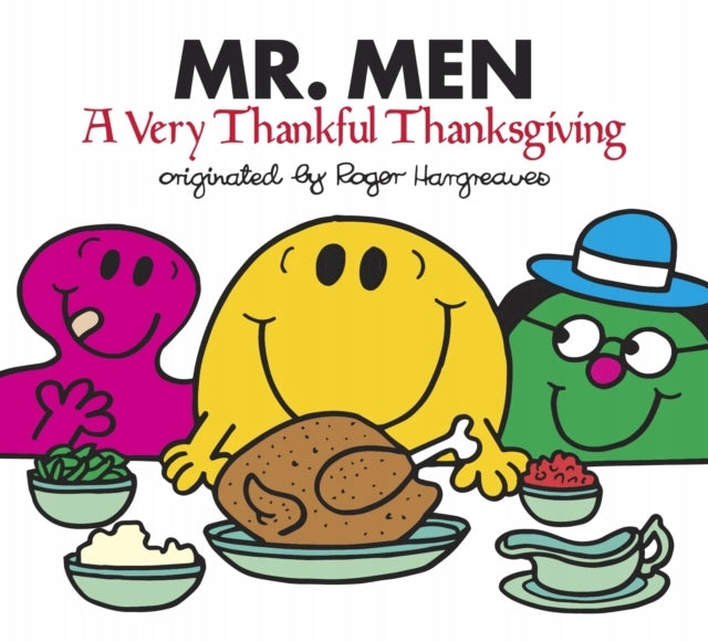 Mr. Men: A Very Thankful Thanksgiving: A Very Thankful Thanksgiving