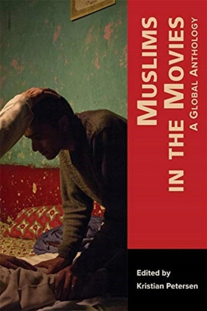 Muslims in the Movies: A Global Anthology