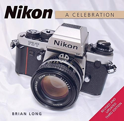 Nikon: A Celebration – Dritte Auflage 3. Auflage 