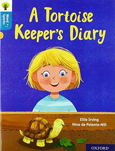Oxford Reading Tree Word Sparks: Level 9: A Tortoise Keeper's Diary 1