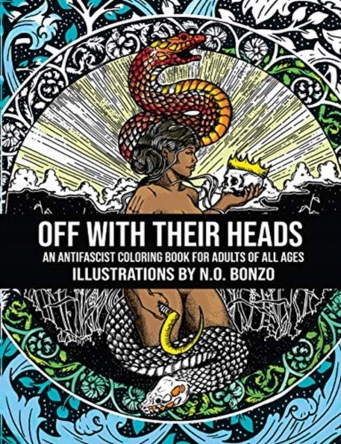 Off With Their Heads: An Antifascist Coloring Book for Adults of All Ages