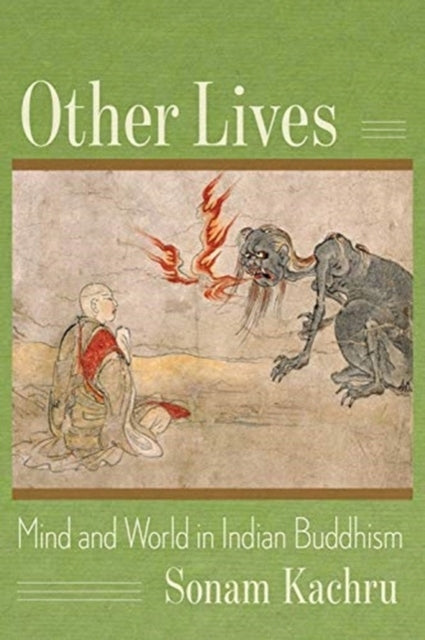 Andere Leben: Geist und Welt im indischen Buddhismus 