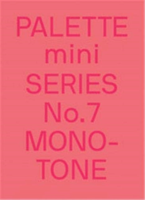 Palette mini 07: Monotone: New single-colour graphics