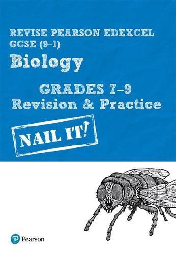 Pearson Revise Edexcel GCSE (9-1) Biology Grades 7-9 Nail It! Revision & Practice: for home learning, 2022 and 2023 assessments and exams Student edition